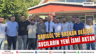 Sarıgöl’de Başkan Değişti Avcıların Yeni İsmi Aktan