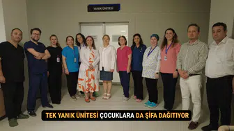 Manisa'nın Tek Yanık Ünitesi Çocuklara da Şifa Dağıtıyor