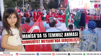 Manisa’da 15 Temmuz Anması Cumhuriyet Meydanı’nda Gerçekleşti