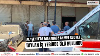Alaşehir’de Marangoz Ahmet Kudret Taylan İş Yerinde Ölü Bulundu