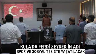 Kula’da Ferdi Zeyrek’in Adı Spor ve Sosyal Tesiste Yaşatılacak