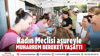 Yunusemre Kadın Meclisi Muharrem ayında aşure hayrı yaptı