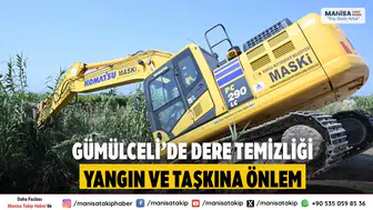 Gümülceli’de dere temizliğiyle yangın ve taşkın riski önlendi
