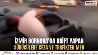 İzmir Bornova’da Drift Yapan Sürücülere Ceza ve Trafikten Men
