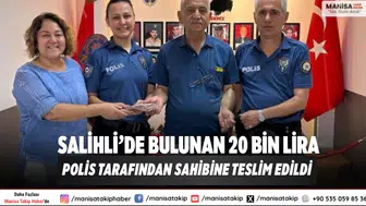 Salihli’de Bulunan 20 Bin Lira Polis Tarafından Sahibine Teslim Edildi