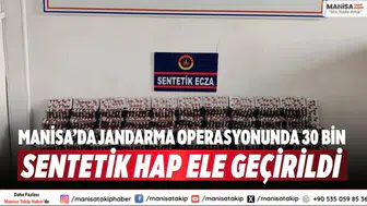 Manisa’da Jandarma Operasyonunda 30 Bin Sentetik Hap Ele Geçirildi