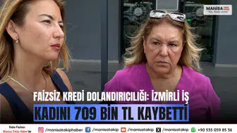 Faizsiz Kredi Dolandırıcılığı: İzmirli İş Kadını 709 Bin TL Kaybetti