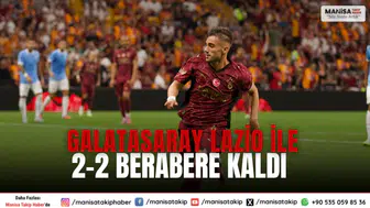 Galatasaray Lazio ile 2-2 berabere kaldı: Hazırlık maçı tamamlandı