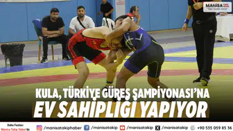 Kula, Türkiye Güreş Şampiyonası’na Ev Sahipliği Yapıyor