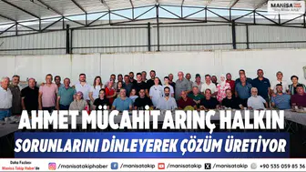 Ahmet Mücahit Arınç, Halkın Sorunlarını Dinleyerek Çözüm Üretiyor
