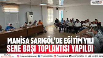 Manisa Sarıgöl’de eğitim yılı sene başı toplantısı yapıldı