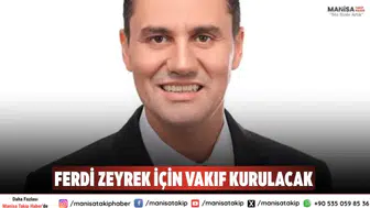 CHP’li Özalper: Ferdi Zeyrek Adına Vakıf Kurulacak