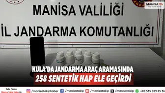 Kula’da Jandarma Araç Aramasında 258 Sentetik Hap Ele Geçirdi