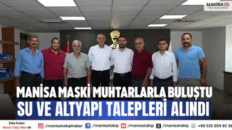 Manisa MASKİ muhtarlarla buluştu: Su ve altyapı talepleri alındı