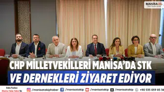 CHP Milletvekilleri Manisa’da STK ve Dernekleri Ziyaret Ediyor