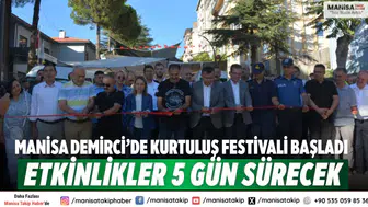 Manisa Demirci’de Kurtuluş Festivali başladı etkinlikler 5 gün sürecek