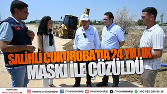 Salihli Çukuroba’da 25 Yıllık Kanalizasyon Sorunu MASKİ ile Çözüldü