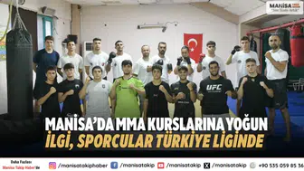 Manisa’da MMA Kurslarına Yoğun İlgi, Sporcular Türkiye Liginde