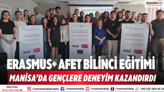 Erasmus+ afet bilinci eğitimi Manisa’da gençlere deneyim kazandırdı