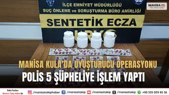 Manisa Kula’da Uyuşturucu Operasyonu Polis 5 Şüpheliye İşlem Yaptı