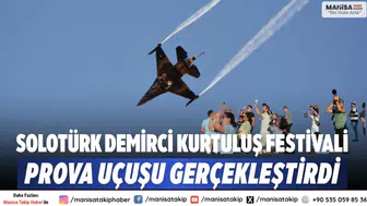 SOLOTÜRK Demirci Kurtuluş Festivali prova uçuşu gerçekleştirdi