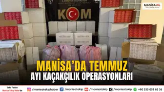 Manisa’da Temmuz Ayı Kaçakçılık Operasyonlarında 37 Şüpheli Yakalandı