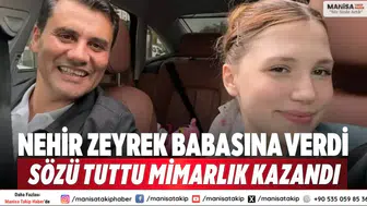 Nehir Zeyrek Babasına Verdi Sözü Tuttu Mimarlık Kazandı