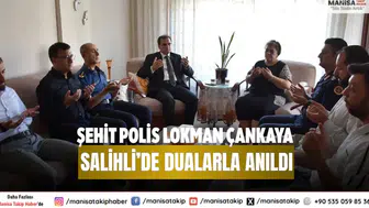 Şehit Polis Lokman Çankaya Salihli’de Dualarla Anıldı