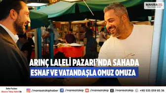 Arınç Laleli Pazarı’nda Sahada: Esnaf ve Vatandaşla Omuz Omuza”