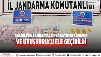 Salihli’de Jandarma Operasyonu Kenevir ve Uyuşturucu Ele Geçirildi