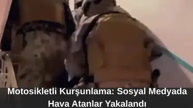 Motosikletli Kurşunlama Sosyal Medyada Hava Atanlar Yakalandı
