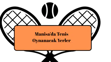 Manisa’da Tenis Oynanacak Yerler