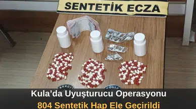 Kula’da Uyuşturucu Operasyonu 804 Sentetik Hap Ele Geçirildi
