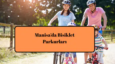Manisa’da Bisiklet Parkurları