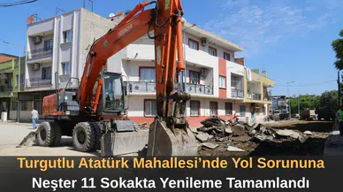 Turgutlu Atatürk Mahallesi’nde Yol Sorununa Neşter 11 Sokakta Yenileme Tamamlandı