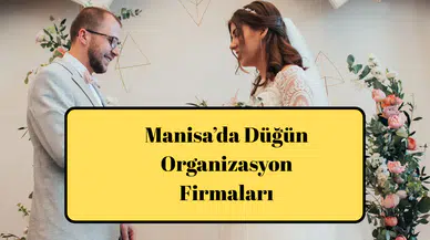 Manisa’da Düğün Organizasyon Firmaları
