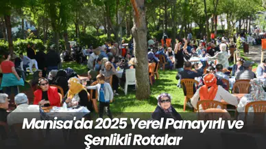 Manisa'da 2025 Yerel Panayırlı ve Şenlikli Rotalar