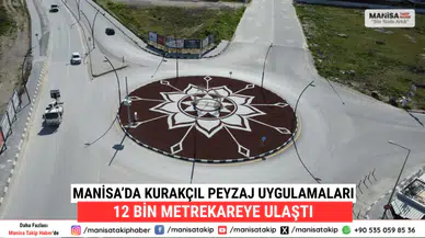 Manisa’da Kurakçıl Peyzaj Uygulamaları 12 Bin Metrekareye Ulaştı