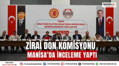 Manisa’da Zirai Don Komisyonu İnceleme Yaptı