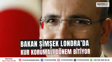 Bakan Şimşek, Londra'da Yatırımcılara Duyurdu: Kur Korumalı Mevduat Dönemi Sona Eriyor!