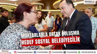 Muhtarlara Güçlü Mesaj Sosyal Hizmetler Öncelikli Olacak