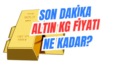 Son Dakika: Altının Kilogram Fiyatı