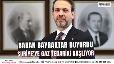 Bakan Bayraktar: Suriye'ye Gaz Tedarik Süreci Çok Yakında Başlıyor!