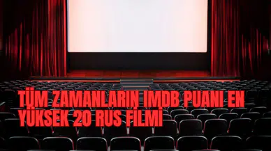Tüm Zamanların IMDb Puanı En Yüksek 20 Rus Filmi