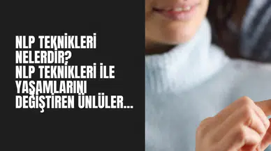 NLP Teknikleri Nedir Bu Tekniklerle Hayatını Değiştiren Ünlüler