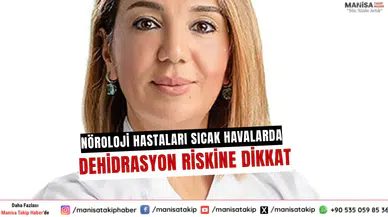 NörolojiHastalarıSıcakHavalardaDehidrasyonRiskineDikkat