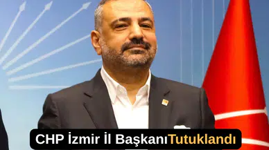 CHP İzmir İl Başkanı Şenol Aslanoğlu Tutuklandı