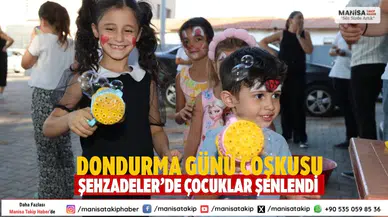 Dondurma Günü Coşkusu Şehzadeler’de Çocuklar Şenlendi