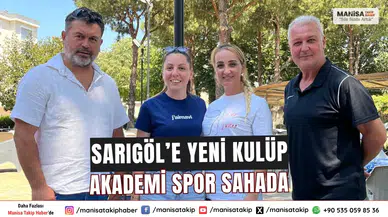 Sarıgöl’e Yeni Kulüp Akademi Spor Sahada