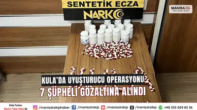Kula’da Uyuşturucu Operasyonu 7 Şüpheli Gözaltına Alındı